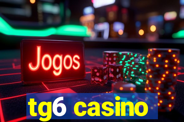 tg6 casino